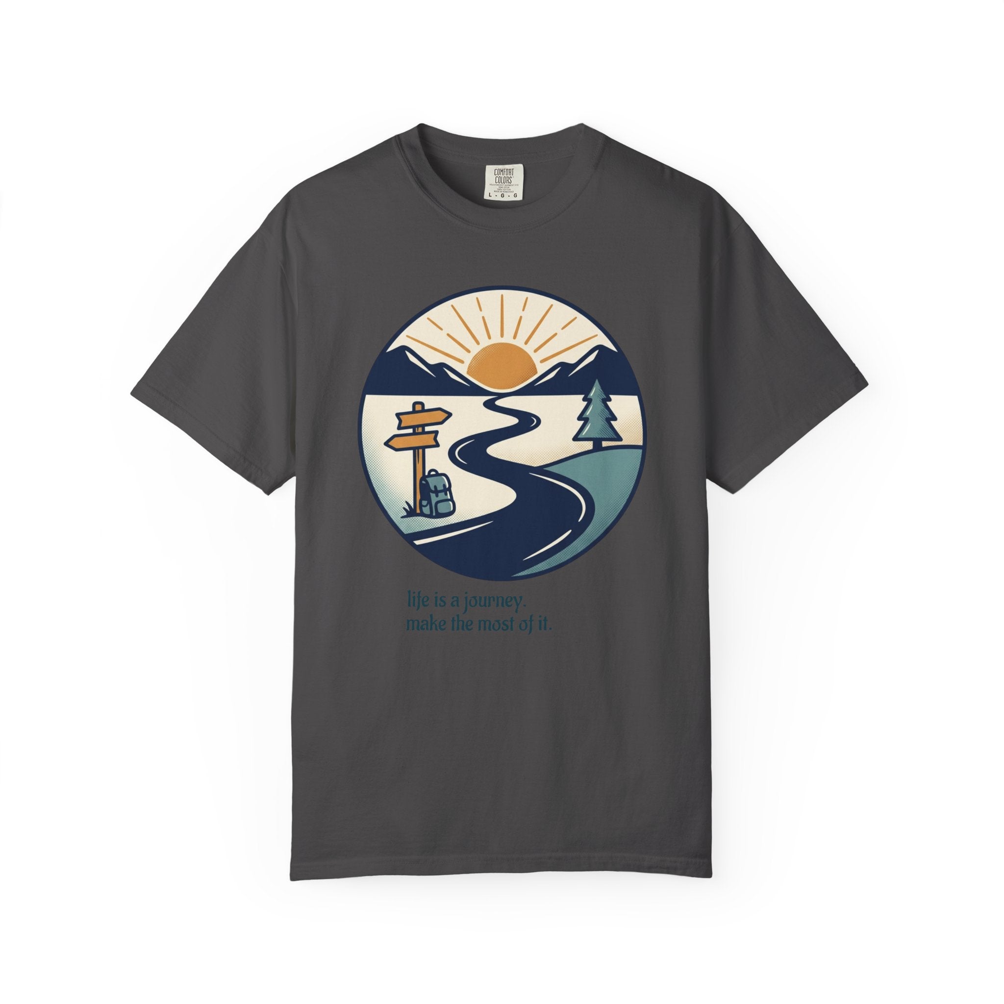 Life Is a Journey Unisex Garment-Dyed Tee