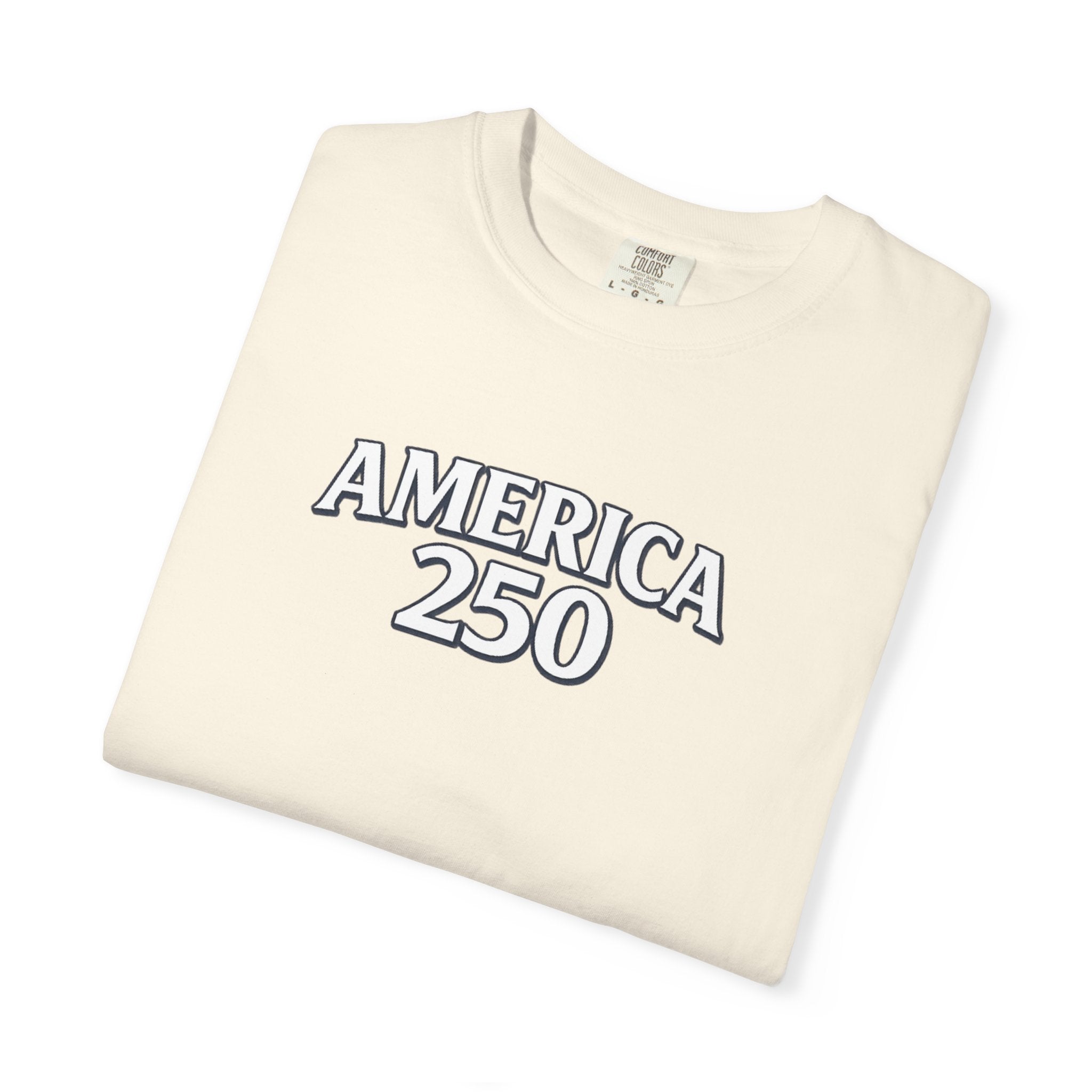 America 250 Commemorative T‑Shirt — 250 Years Strong Edition
