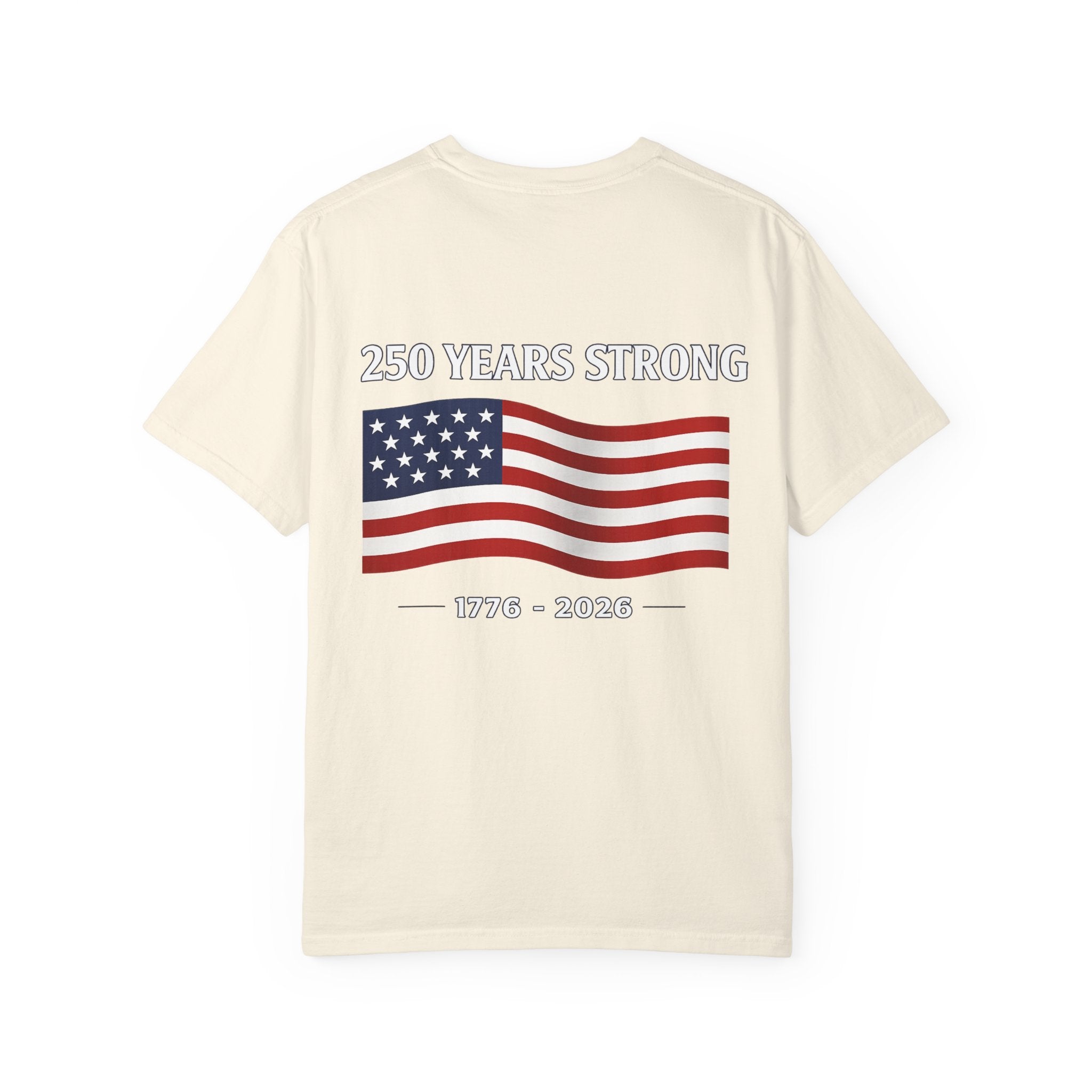 America 250 Commemorative T‑Shirt — 250 Years Strong Edition