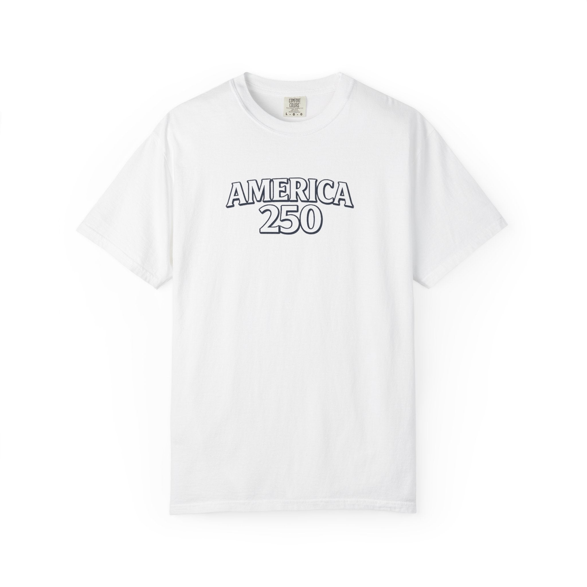 America 250 Commemorative T‑Shirt — 250 Years Strong Edition
