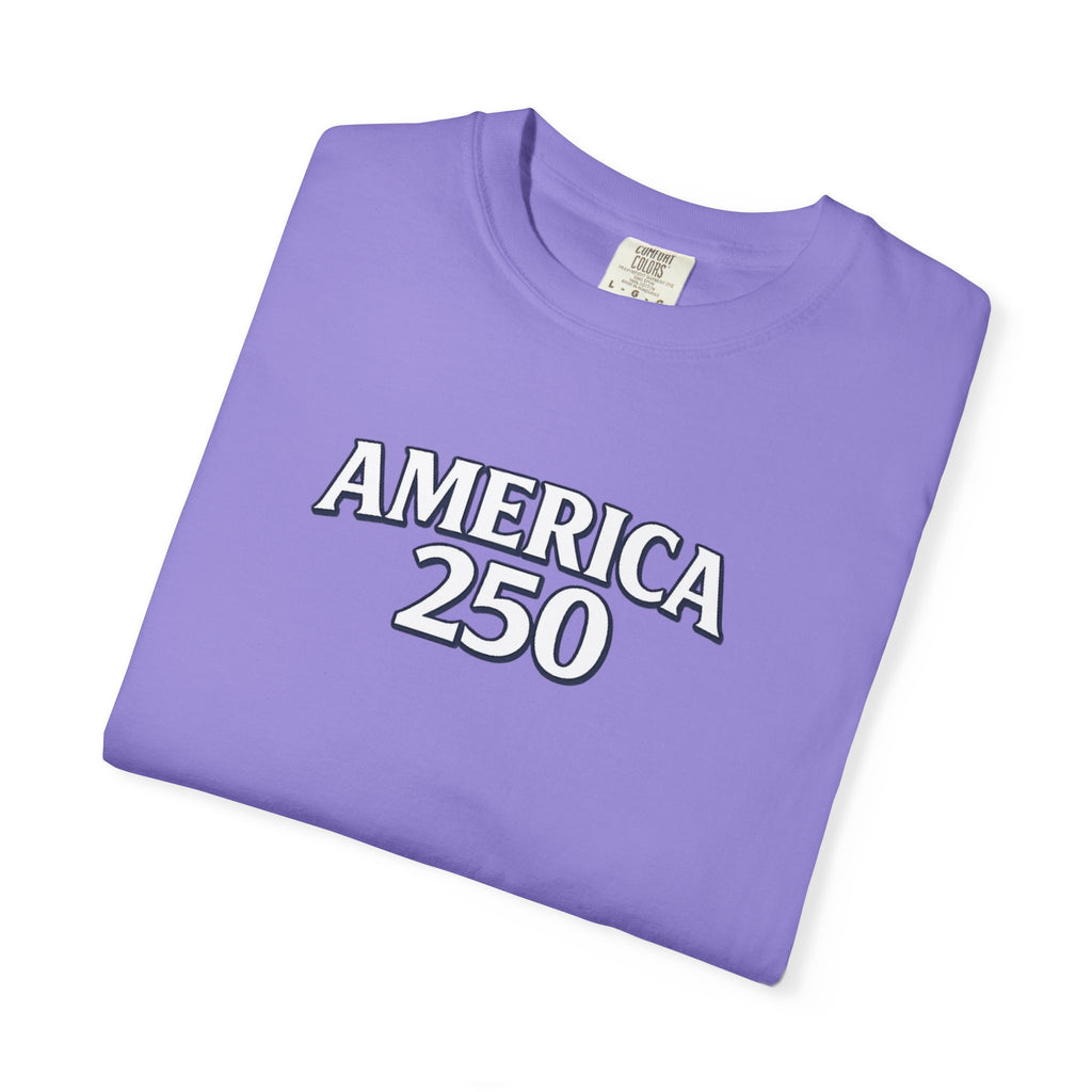 America 250 Commemorative T‑Shirt — 250 Years Strong Edition