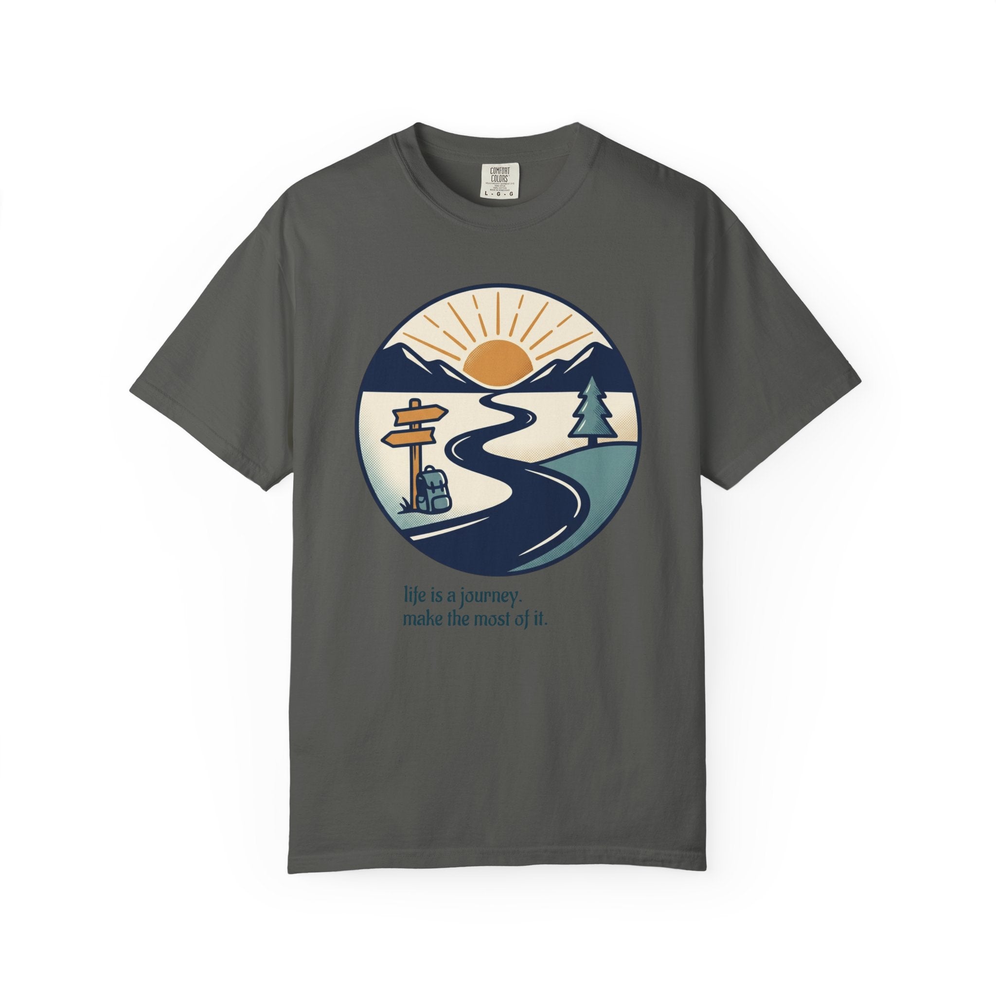 Life Is a Journey Unisex Garment-Dyed Tee