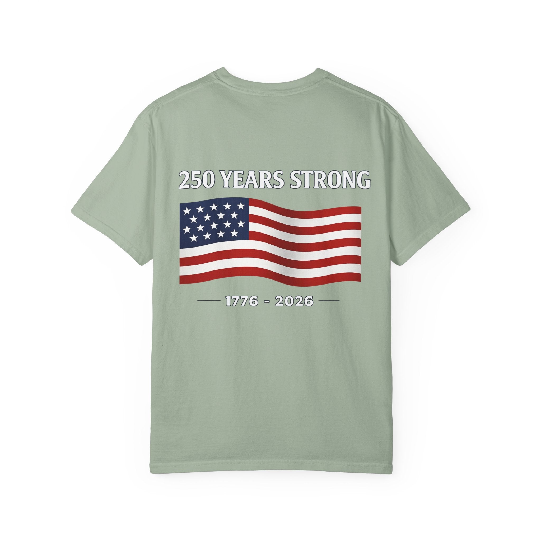 America 250 Commemorative T‑Shirt — 250 Years Strong Edition