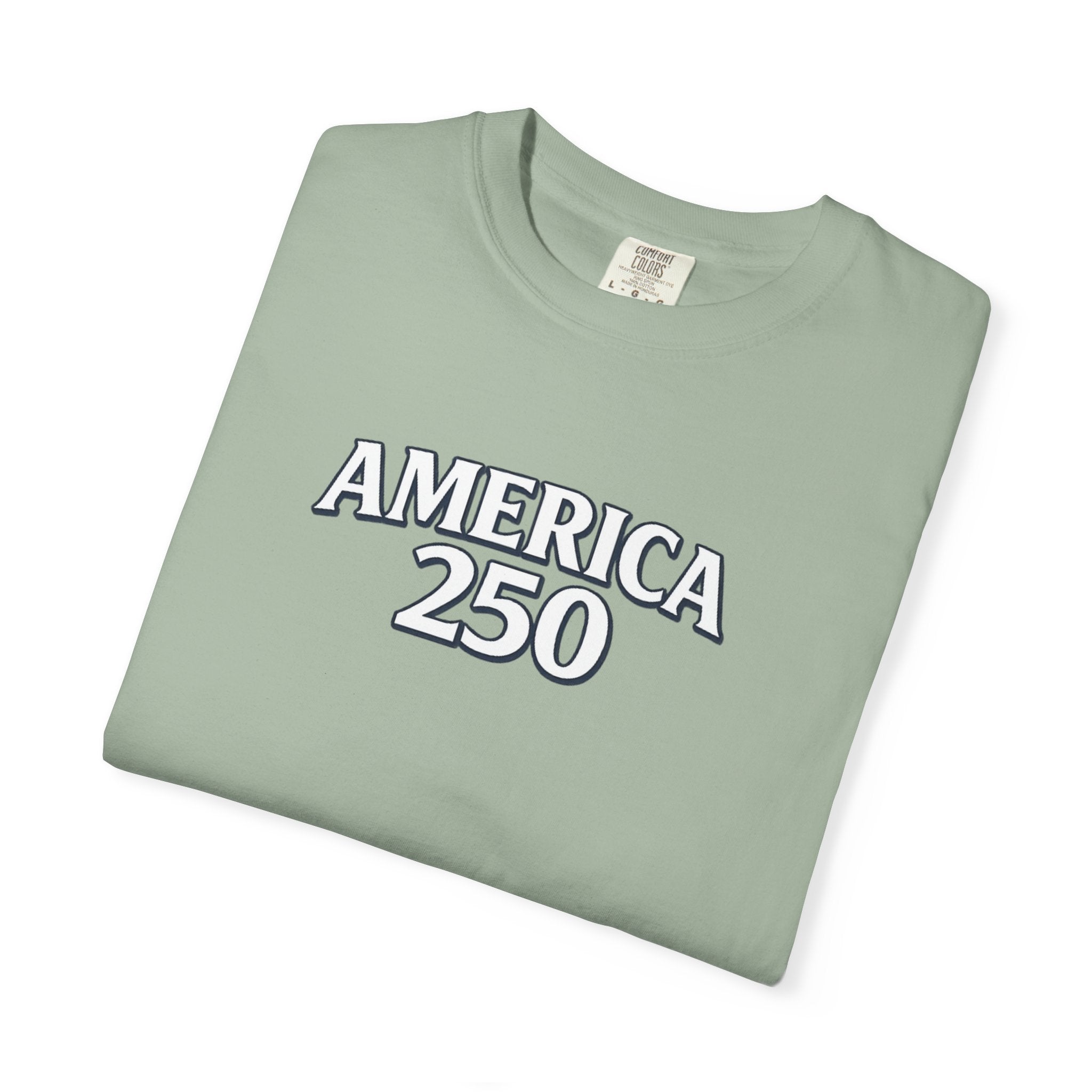 America 250 Commemorative T‑Shirt — 250 Years Strong Edition