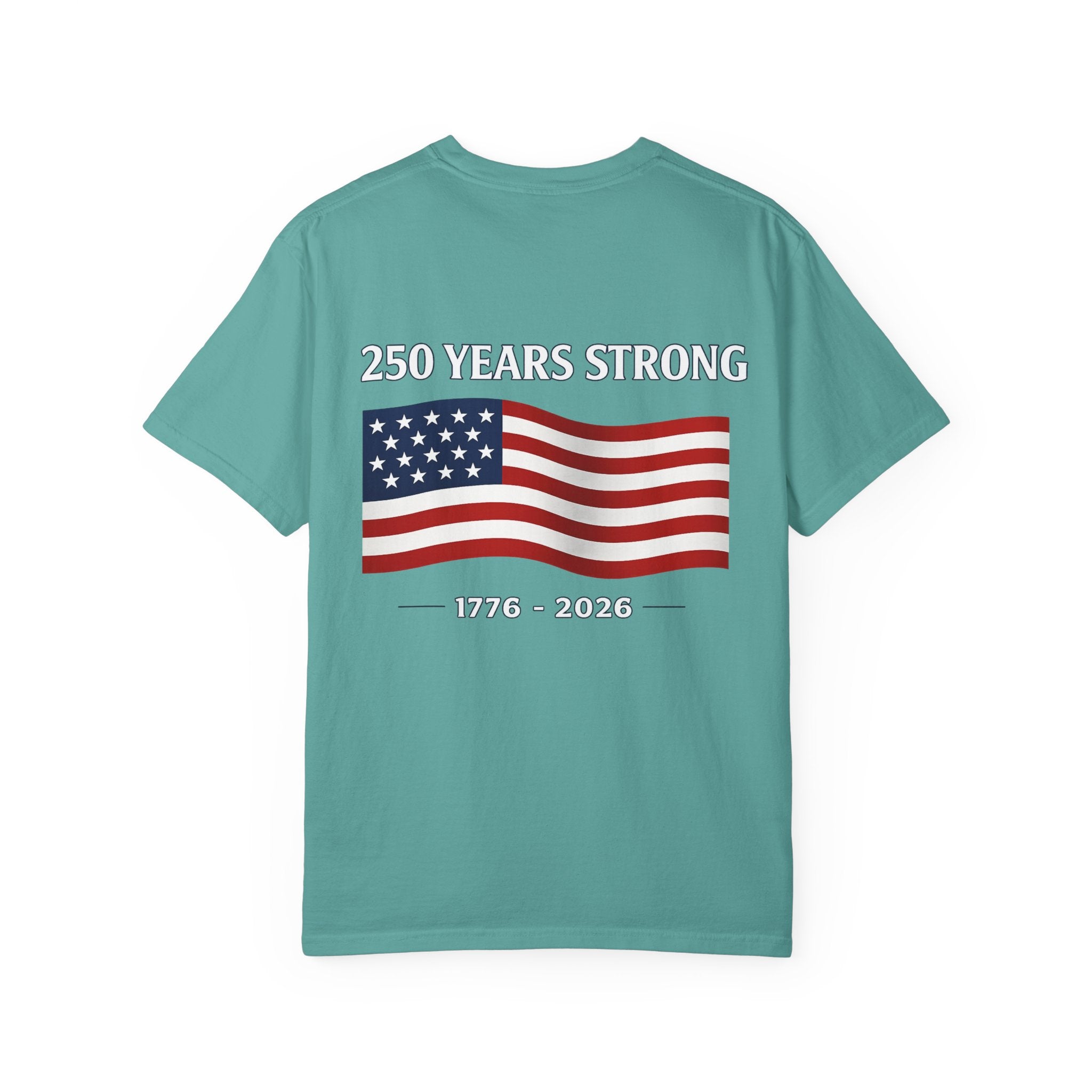 America 250 Commemorative T‑Shirt — 250 Years Strong Edition